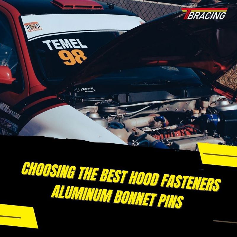 Choosing the Best Hood Fasteners: Aluminum Bonnet Pins